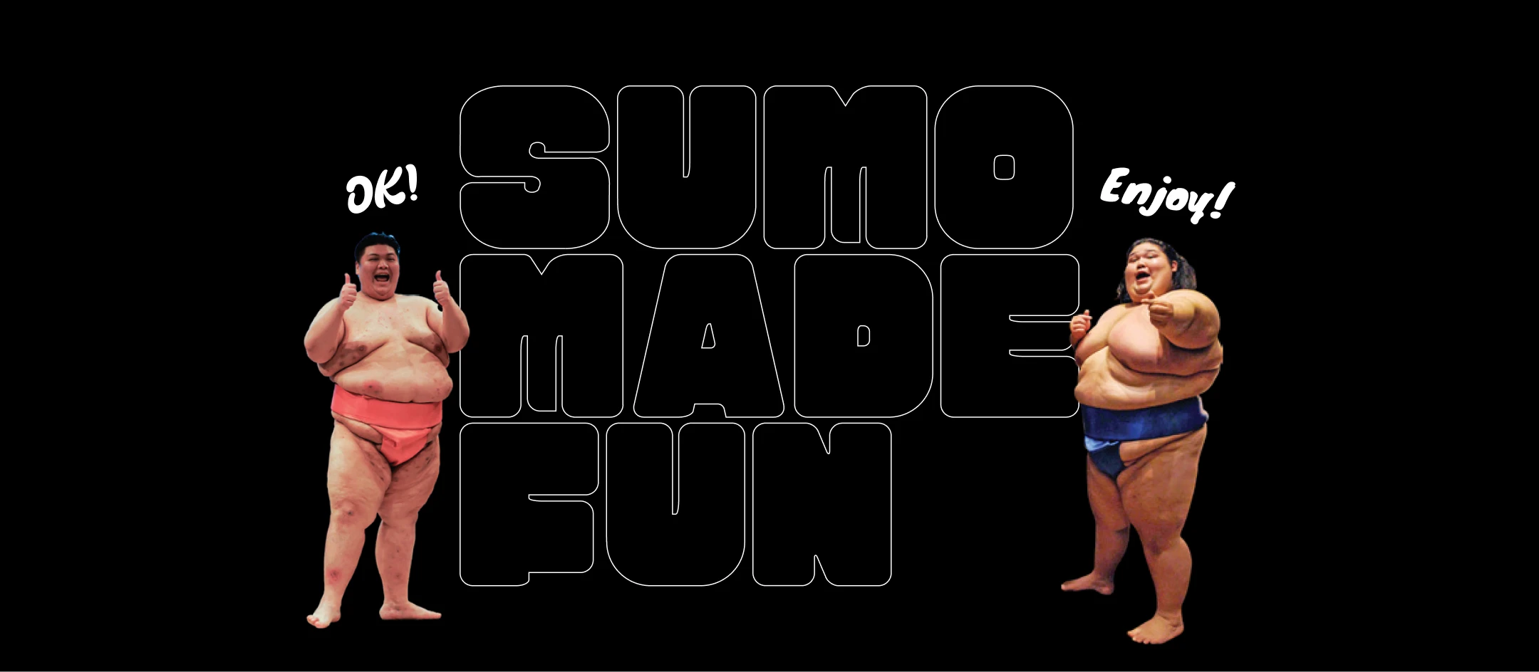 SUMO MADE FUN